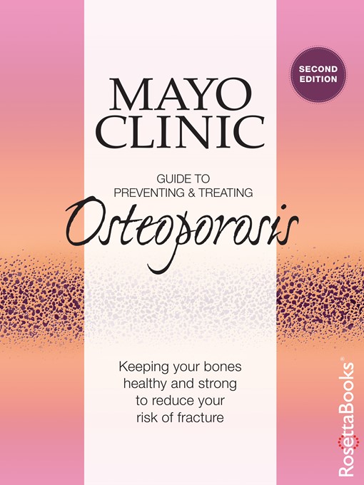 Title details for Mayo Clinic Guide to Preventing and Treating Osteoporosis by Mayo Clinic - Available